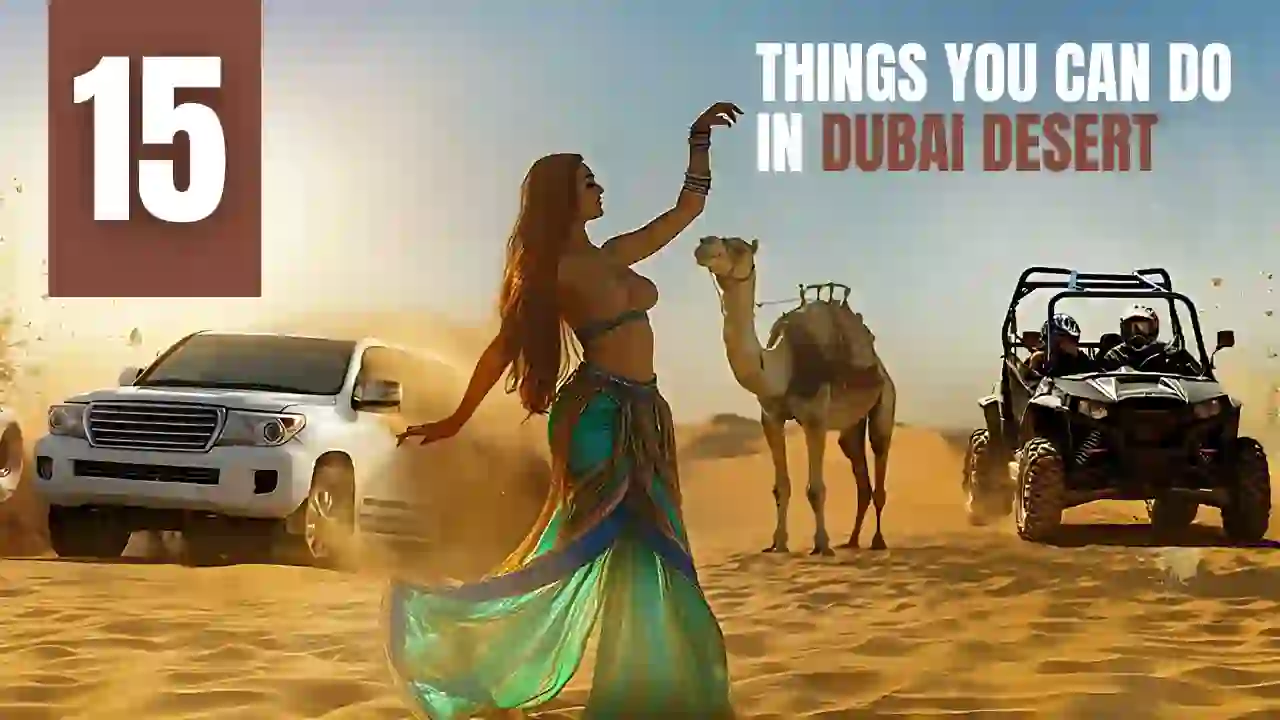 15 Amazing Things To Do In Dubai Desert You Have To Try Once 